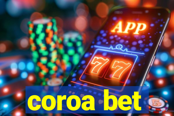 coroa bet